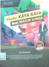 Muda kaya raya mati masuk surga