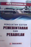 Penguatan sistem pemerintahan dan peradilan