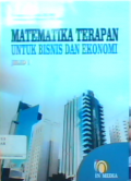 Matematika terapan untuk bisnis dan ekonomi jilid 1 dan 2