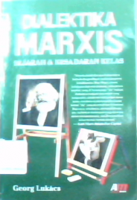 Dialetika marxics sejarah dan kesadaran kelas