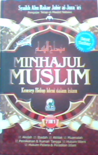 Minhajul muslim konsep hidup ideal dalam islam