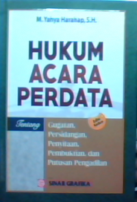 Hukum acara perdata tentang gugatan persidangan,penyitaan,pembuktian dan putusan pengadilan