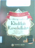 Biografi Khalifah Rasulullah Abu Bakar,Umar,Utsman ,Ali dan Umar bin Abdul Aziz