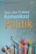 Teori dan praktek komunikasi politik