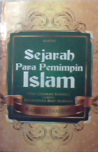 Sejarah Para pemimpin Islam dari Gerakan Karbala samapai Runtuhnya Bani Marwan