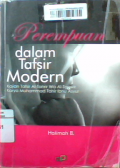 Perempuan dalam tafsir modern : Kajian tafsir Al-tahrir Al-tahwir karya Muhammad Tahir Ibnu Asyur