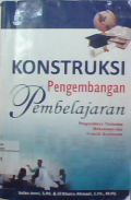 Kontruksi pengembangan pembelajaran: pengaruh terhadap mekanisme dan praktik kurikulum