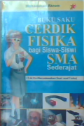 Buku saku cerdik fisika bagi siswa-siswi SMA sederajat