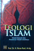 Teologi islam: Telaah sejarah dan pemikiran tokoh-tokohnya
