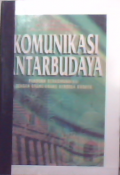 Komunikasi antarbudaya : Panduan berkomunikasi dengan orang-orang berbeda budaya