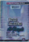 Filsafat Pendidikan Al-ghazali : Gagasan Konsep Teori Dan Filsafat Ghazali Mengenai Pendidikan Pengetahuan Dan Belajar