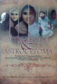 Putri kecilku & astrocytoma