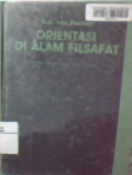 Orientasi di alam filsafat : Sebtar dalam permasalahan filsafat