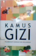 Kamus gizi ;pelengkap kesehatan keluarga.