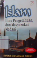 Islam : Ilmu pengetahuan dan masyarakat madani