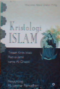 Kristologi Islam: telaah kritis kitab Rad al-Jamil Karya al-Ghazali