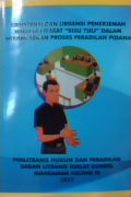 Eksistensi dan Urgensi penerjemah Bahasa Isyarat Bisu Tuli dalam Melancarkan Proses Peradilan Pidana