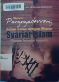 Sistem pangugaderreng dalam latoa dengan sistem syariat Islam ( wacana integrasi sistemik)