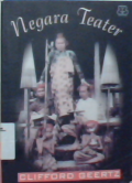 Negara Teater : Kerajaan-kerajaan di Bali Abad ke Sembilan Belas