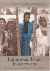 Indonesian Islam in a new era: how women negotiate their Muslim identities