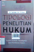 Tipologi penelitian hukum (kajian sejarah, paradigma, dan pemikiran tokoh)