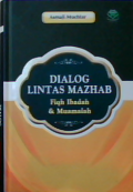 Dialog Lintas Mazhab:fiqh ibadah dan muamalah