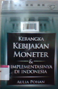 Kerangka kebijakan moneter & implementasinya di indonesia