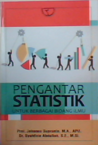 Pengantar statistik untuk berbagai bidang ilmu