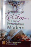 Pendidikan Islam di era peradaban modern