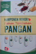 Komponen Minor dan Bahan Tambahan Pangan