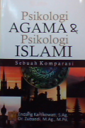 Psikologi agama dan psikologi Islami : Sebuah komparasi