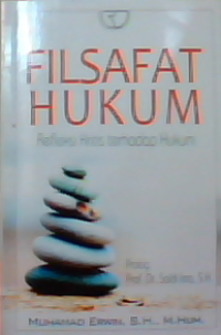 Filsafat hukum : refleksi kritis terhadap hukum