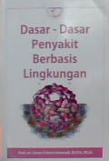 Dasar-Dasar Penyakit Berbasis Lingkungan