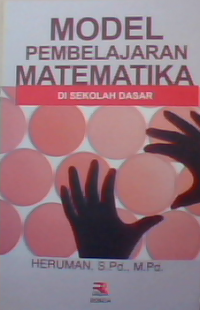 Model pembelajaran matematika di sekolah dasar