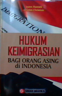 Hukum Keimigrasian bagi orang asing di Indonensia