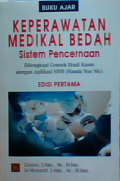 Buku ajar keperawatan medikal bedah sistem pencernaan dilengkapi contoh studi kasus dengan aplikasi NNN( Nandc Nic )