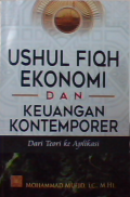 Ushul fiqh ekonomi dan keuangan kontemporer : Dari teori ke aplikasi