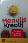 Menulis kreatif : Panduan penulisan ilmiah