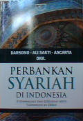 Perbankan syariah di Indonesia : Kelembagaan dan kebijakan serta tantangan ke depan.
