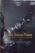 Filsafat hukum pidana : konsep,dimensi,dan aplikasi