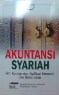 Akuntansi syariah : Seri konsep dan aplikasi ekonomi dan bisnis Islam