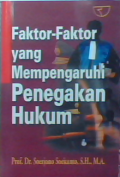 Faktor-faktor yang mempengaruhi penegakan hukum