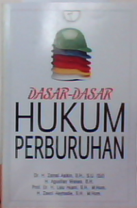 Dasar-dasar hukum perburuhan