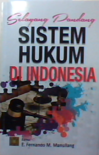 Selayang pandang sistem hukum di Indonesia