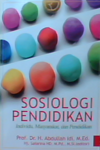 Sosiologi Pendidikan : Individu,masyarakat,dan pendidikan