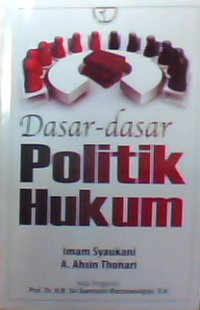 Dasar-dasar politik hukum