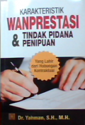 Karakteristik wanprestasi tindak pidana dan penipuan