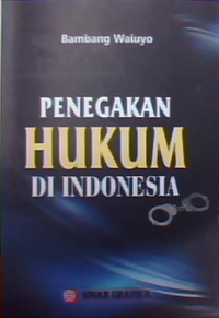 Penegakan hukum di Indonesia