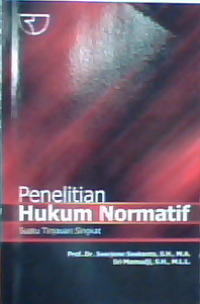 Penelitian hukum normatif suatu tinjauan singkat