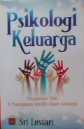 Psikologi Keluarga : Penanaman nilai dan penanganan konflik dalam keluarga